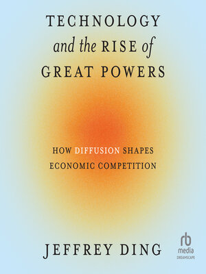 Technology and the Rise of Great Powers - Audiobook